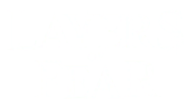LAYERS OF FEAR